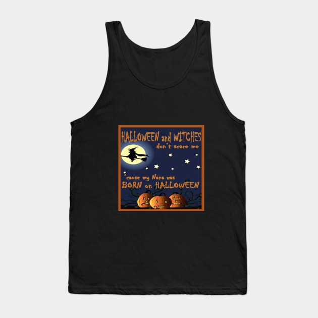 Halloween - Born on Halloween Tank Top by killintime